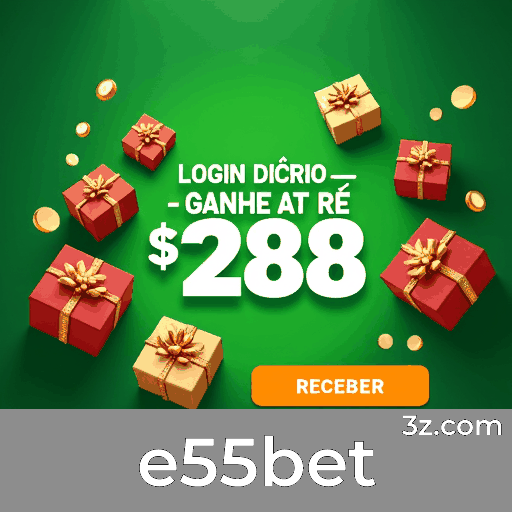 e55bet: Acesso Seguro e Rápido para Usuários Brasileiros