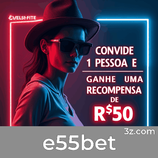 e55bet: Plataforma de Jogo Online com Segurança e Serviço Profissional